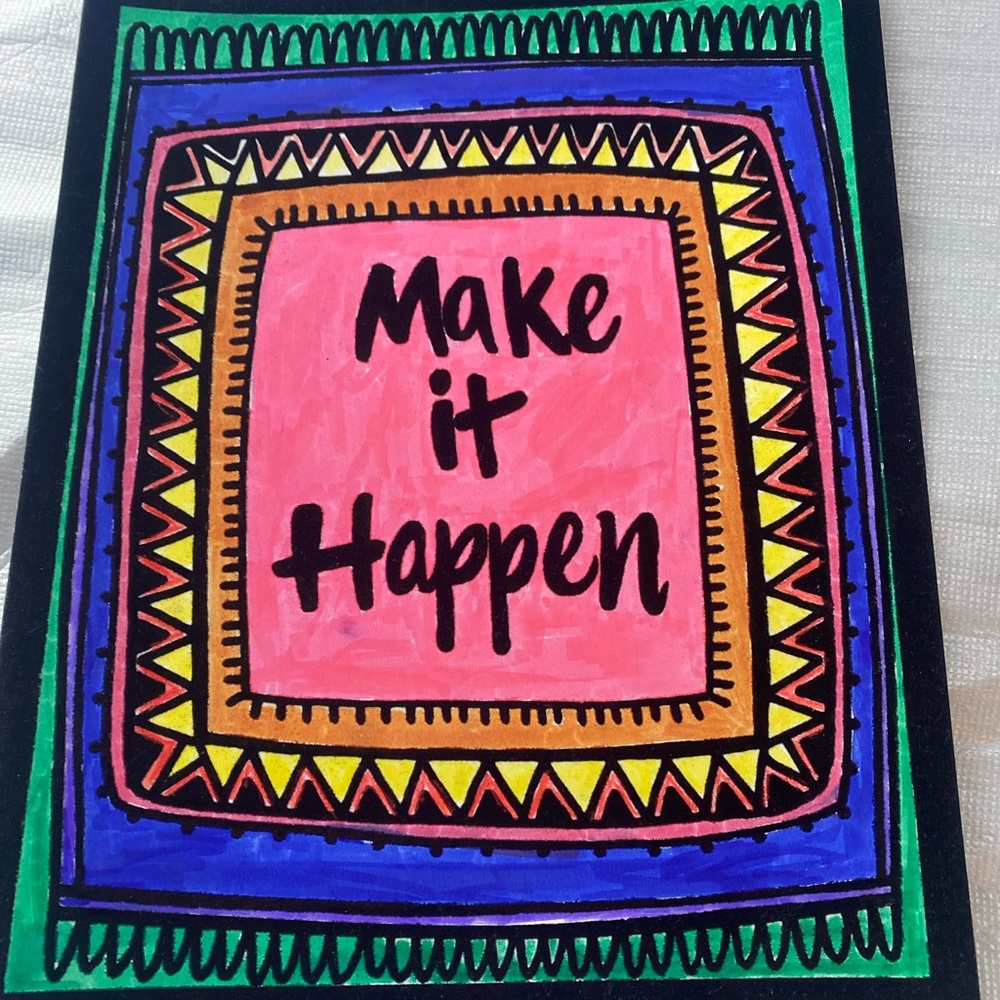 Make It Happen 💪🏿